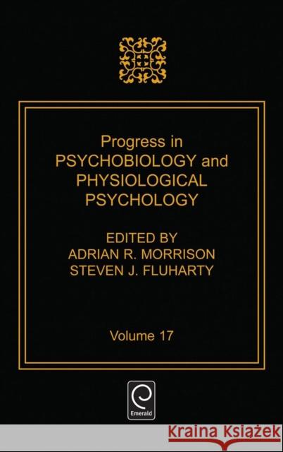 Progress in Psychobiology and Physiological Psychology Steven J. Fluharty Adrian R. Morrison Morrison 9780125421171 Academic Press