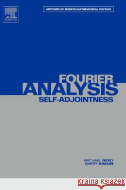 II: Fourier Analysis, Self-Adjointness: Volume 2 Reed, Michael 9780125850025 Academic Press
