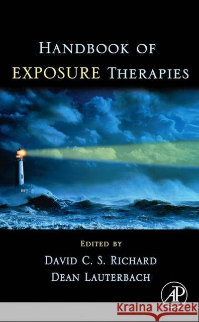 Handbook of Exposure Therapies David C. S. Richard Dean Lauterbach 9780125874212 Academic Press