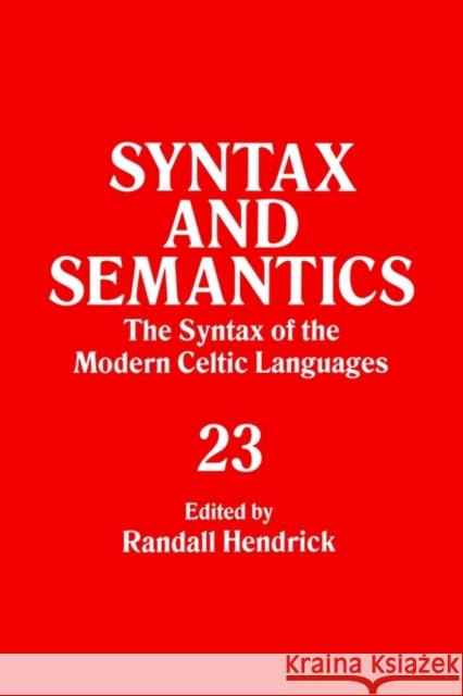 Syntax and Semantics, Volume 23 Tr Ppr Hendrick, Randall 9780126061048 Academic Press