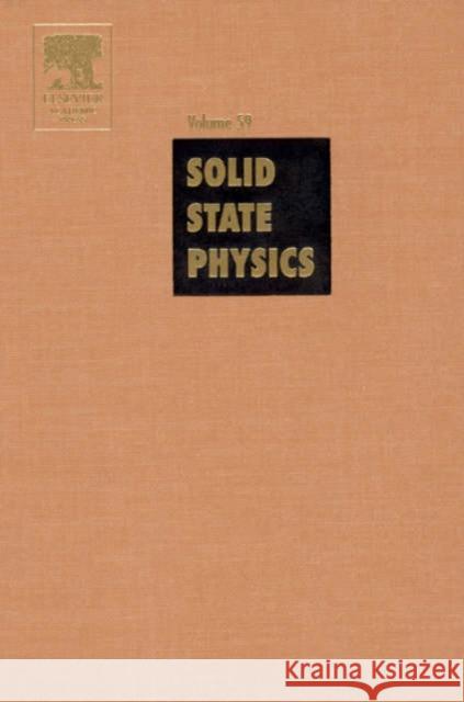 Solid State Physics: Volume 59 Ehrenreich, Henry 9780126077599 Academic Press