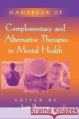 Handbook of Complementary and Alternative Therapies in Mental Health Scott Shannon 9780126382815 Academic Press