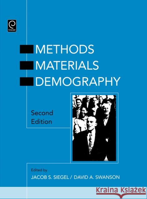 The Methods and Materials of Demography David L. Swanson Jacob S. Siegel 9780126419559 Academic Press