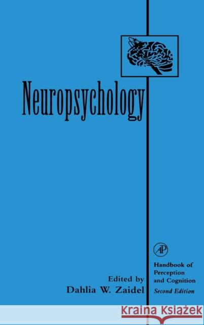 Neuropsychology Dahlia W. Zaidel Edward C. Carterette Morton P. Friedman 9780127752907 Academic Press