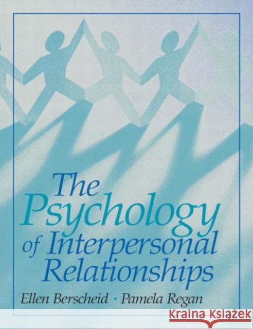 The Psychology of Interpersonal Relationships Pamela Regan Ellen Berscheid 9780131836129 Prentice Hall