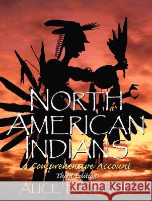North American Indians : A Comprehensive Account Alice Beck Kehoe 9780131928763 Prentice Hall
