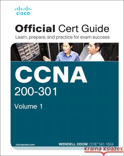 CCNA 200-301 Official Cert Guide, Volume 1 Wendell Odom 9780135792735 Pearson Education (US)