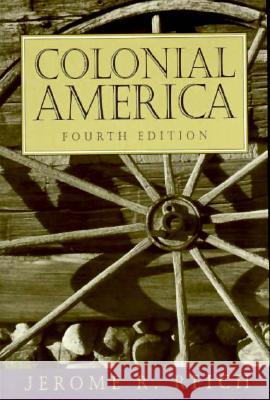 Colonial America Jerome R. Reich 9780137495733 Prentice Hall