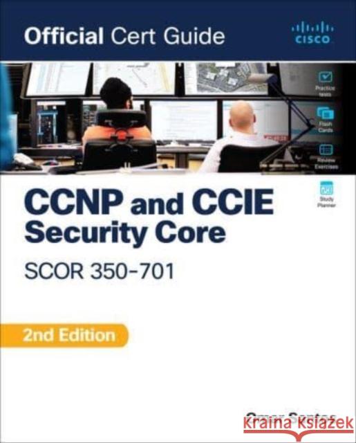CCNP and CCIE  Security Core SCOR 350-701 Official Cert Guide Omar Santos 9780138221263 Pearson Education (US)
