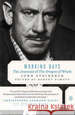 Working Days: The Journals of the Grapes of Wrath John Steinbeck Robert Demott 9780140144574 Penguin Books