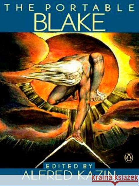 The Portable William Blake William Blake Alfred Kazin 9780140150261 Penguin Books