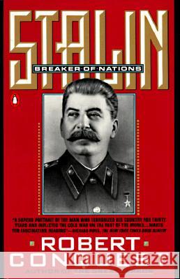 Stalin: Breaker of Nations Robert Conquest 9780140169539 Penguin Books