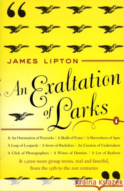An Exaltation of Larks: The Ultimate Edition James Lipton 9780140170962 Penguin Books