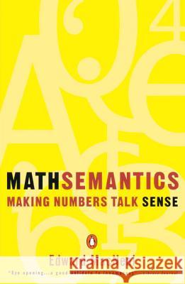Mathsemantics: Making Numbers Talk Sense Edward MacNeal 9780140234862 Penguin Books