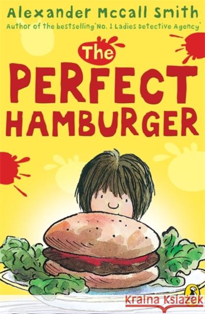 The Perfect Hamburger A McCall Smith 9780140316704 Penguin Random House Children's UK