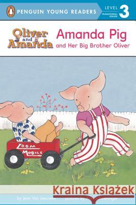 Amanda Pig and Her Big Brother Oliver Van Leeuwen, Jean 9780140370089 Puffin Books