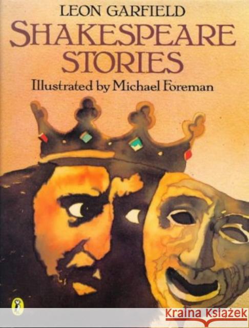 Shakespeare Stories Leon Garfield 9780140389388 Penguin Random House Children's UK