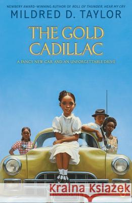 The Gold Cadillac Mildred D. Taylor Michael Hays 9780140389630 Puffin Books