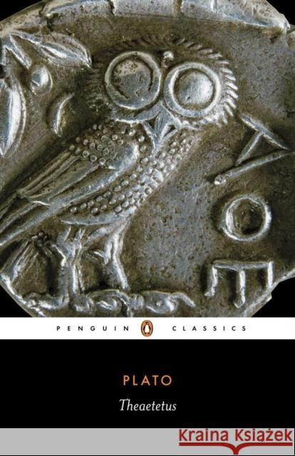 Theaetetus Plato                                    Robin A. Waterfield 9780140444506 Penguin Books