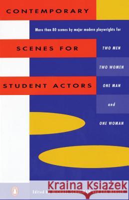 Contemporary Scenes for Student Actors Eva Mekler Michael Schulman Eva Mekler 9780140481532 Penguin Books