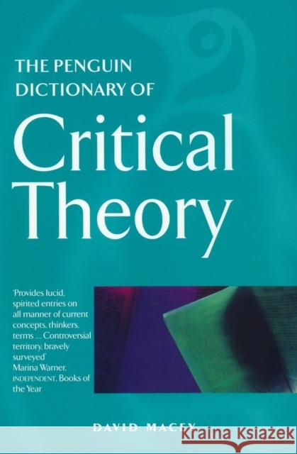 The Penguin Dictionary of Critical Theory David Macey 9780140513691 Penguin Books Ltd