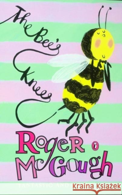 The Bee's Knees Roger Mcgough 9780141314952 PENGUIN BOOKS LTD