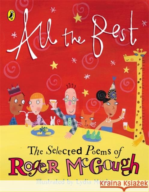 All the Best: The Selected Poems of Roger McGough Roger McGough 9780141316376 Penguin Random House Children's UK