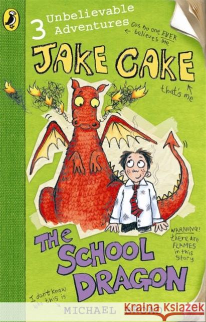 Jake Cake: The School Dragon Michael Broad 9780141320892 PENGUIN BOOKS LTD