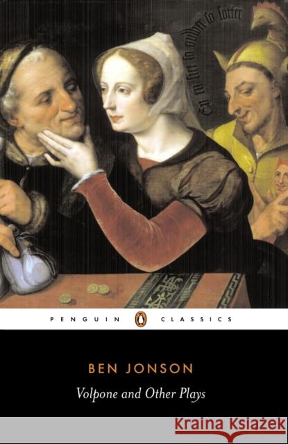 Volpone and Other Plays Ben Jonson 9780141441184 Penguin Books