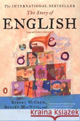 The Story of English: Third Revised Edition Robert McCrum Robert MacNeil William Cran 9780142002315 Penguin Books