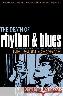 The Death of Rhythm and Blues Nelson George 9780142004081 Penguin Books