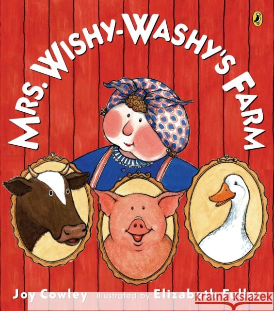 Mrs. Wishy-Washy's Farm Joy Cowley Elizabeth Fuller 9780142402993 Puffin Books