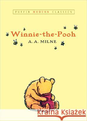 Winnie-The-Pooh (Puffin Modern Classics) Milne, A. A. 9780142404676 Puffin Books