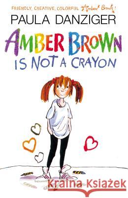 Amber Brown Is Not a Crayon Paula Danziger Tony Ross 9780142406199 Puffin Books