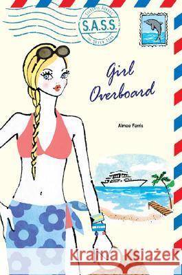 Girl Overboard Aimee Ferris 9780142407998 Puffin Books