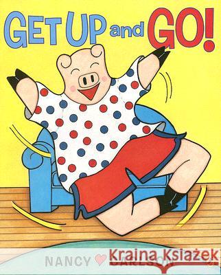 Get Up and Go! Nancy Carlson 9780142410646 Puffin Books