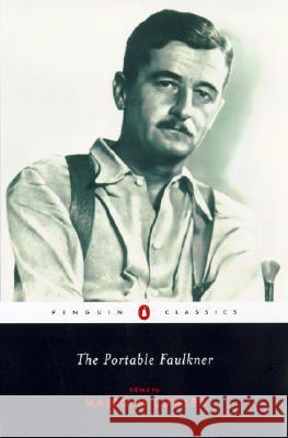 The Portable Faulkner William Faulkner Malcolm Cowley 9780142437285 Penguin Books