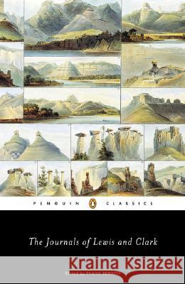 The Journals of Lewis and Clark Clark                                    Michael Ed. Renaud M. Renaud M. Lewis Meriwether Lewis 9780142437360 Penguin Books