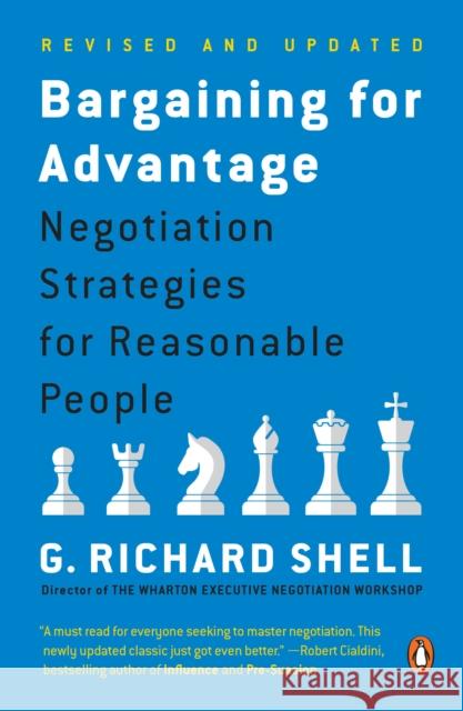 Bargaining for Advantage: Negotiation Strategies for Reasonable People Shell, G. Richard 9780143036975 Penguin Books