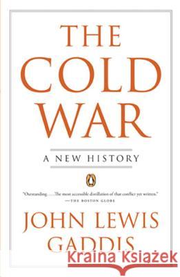 The Cold War: A New History John Lewis Gaddis 9780143038276 Penguin Books