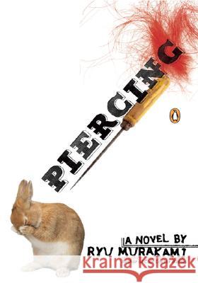 Piercing Ryu Murakami Ralph McCarthy 9780143038634 Penguin Books