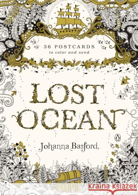 Lost Ocean: 36 Postcards to Color and Send Johanna Basford 9780143110217 Penguin Books