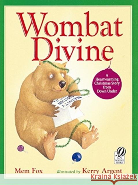 Wombat Divine: A Christmas Holiday Book for Kids Fox, Mem 9780152020965 Voyager Books