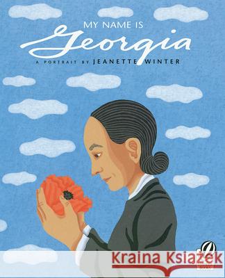 My Name Is Georgia Jeanette Winter 9780152045975 Voyager Books