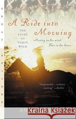 A Ride Into Morning: The Story of Tempe Wick Ann Rinaldi 9780152046835 Gulliver Books