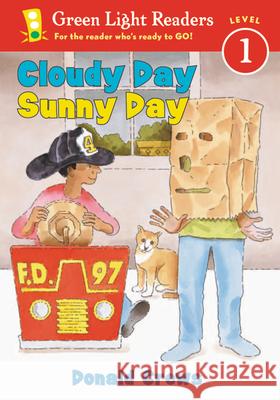 Cloudy Day Sunny Day Donald Crews 9780152048501 Green Light Readers