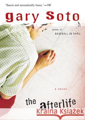 The Afterlife Gary Soto 9780152052201 Harcourt Paperbacks