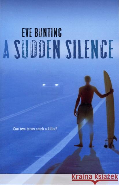 A Sudden Silence Eve Bunting 9780152058685 Harcourt Paperbacks