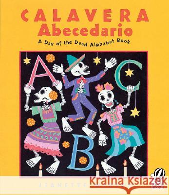 Calavera Abecedario: A Day of the Dead Alphabet Book Jeanette Winter 9780152059064 Voyager Books