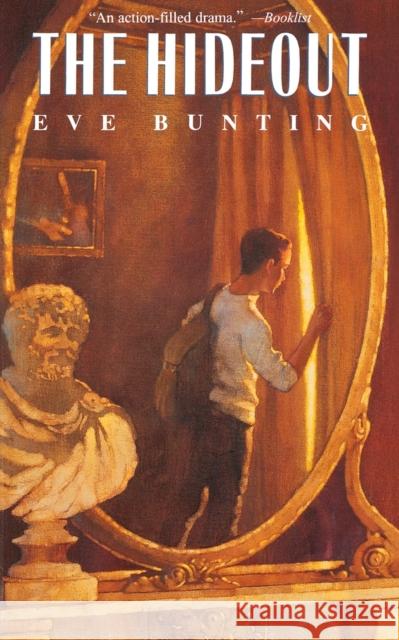 The Hideout Eve Bunting Greg Shed 9780152339913 Harcourt Paperbacks
